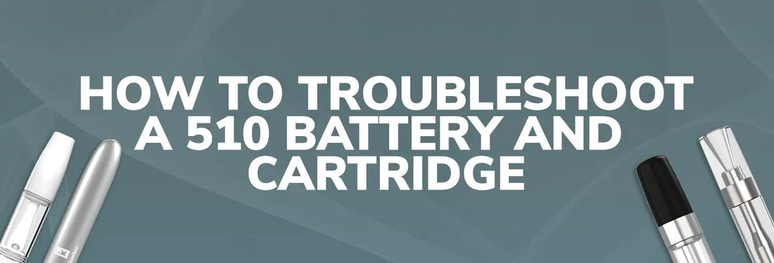 How To Troubleshoot Your 510 Thread Battery - iKrusher