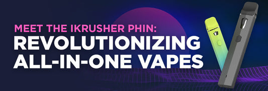 Meet The iKrusher Phin: Revolutionizing All-In-One Vapes - iKrusher